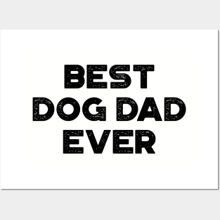 Best Dog Dad Ever Funny Father's Day Posters and Art